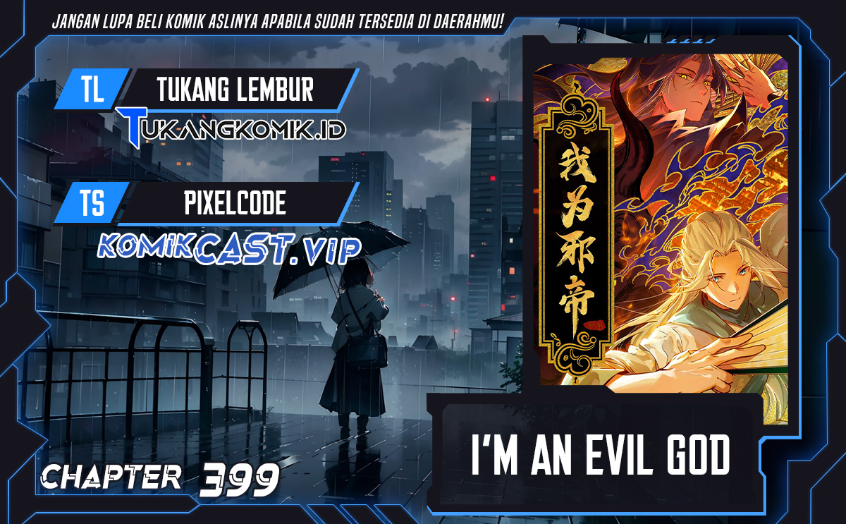 I’m An Evil God Chapter 399